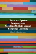 Cover: Literature, Spoken Language and Speaking Skills in Second Language Learning - Cambridge University Press