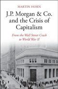 Cover: J.P. Morgan & Co. and the Crisis of Capitalism - Cambridge University Press