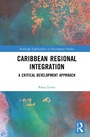 Cover: Caribbean Regional Integration - Routledge