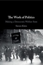 Cover: The Work of Politics - Cambridge University Press