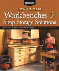 Enlarge image Cover: How to Make Workbenches & Shop Storage Solutions - Fox Chapel Publishing
