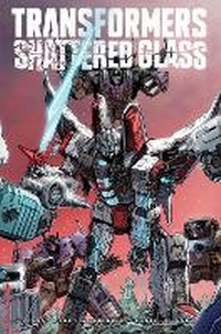 Enlarge image Cover: Transformers: Shattered Glass - Idea & Design Works