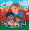 Cover: Daddy Loves You - Caring {and effective} Classroom Solutions, LLC