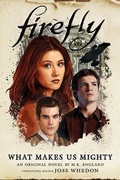Cover: Firefly - What Makes Us Mighty - Titan Books Ltd