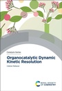 Cover: Organocatalytic Dynamic Kinetic Resolution - Royal Society of Chemistry