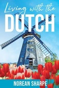 Cover: Living with the Dutch - Central Park South Publishing