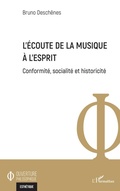 Cover: L'&eacute;coute de la musique &agrave; l'esprit - Ouverture Philosophique