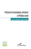 Cover: Pr&eacute;sences &eacute;conomiques chinoises en M&eacute;diterran&eacute;e - Biblioth&egrave;que de l'iReMMO