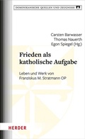Cover: Frieden als katholische Aufgabe - Verlag Herder