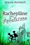 Cover: Rachepl&auml;ne und Apfelk&uuml;sse - BookRix