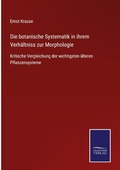 Cover: Die botanische Systematik in ihrem Verhaeltniss zur Morphologie - Outlook