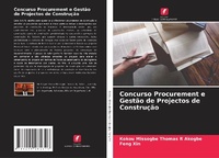 Enlarge image Cover: Concurso Procurement e Gestão de Projectos de Construção - Edições Nosso Conhecimento