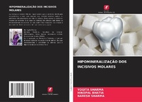 Enlarge image Cover: HIPOMINERALIZAÇÃO DOS INCISIVOS MOLARES - Edições Nosso Conhecimento