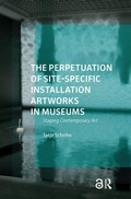 Cover: The Perpetuation of Site-Specific Installation Artworks in Museums - Amsterdam University Press