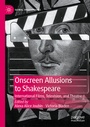 Cover: Onscreen Allusions to Shakespeare - Palgrave Macmillan