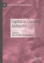 Cover: Capital in Classical Antiquity - Palgrave Macmillan
