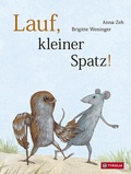 Cover: Lauf, kleiner Spatz! - Tyrolia