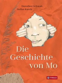 Enlarge image Cover: Die Geschichte von Mo - Tyrolia