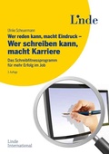 Cover: Wer reden kann, macht Eindruck - Wer schreiben kann, macht Karriere - Linde