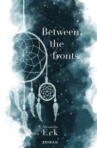 Enlarge image Cover: Between the fronts - epubli