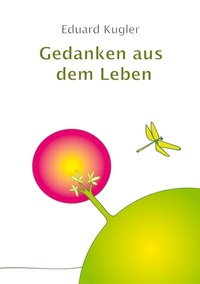 Abbildung von: Gedanken aus dem Leben - BoD - Books on Demand