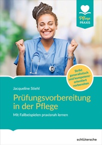 Abbildung von: Prüfungsvorbereitung in der Pflege - Schlütersche