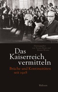 Cover: Das Kaiserreich vermitteln - Wallstein