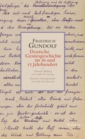 Cover: Deutsche Geistesgeschichte im 16. und 17. Jahrhundert - Wallstein