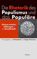 Cover: Die Rhetorik des Populismus und das Popul&auml;re - Wallstein