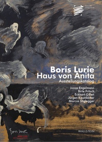 Abbildung von: Boris Lurie. Haus von Anita. Ausstellungskatalog - Wallstein