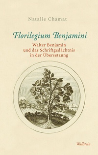 Abbildung von: Florilegium Benjamini - Wallstein