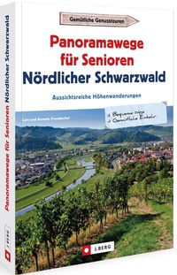 Abbildung von: Panoramawege für Senioren Nördlicher Schwarzwald - J. Berg
