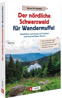 Abbildung von: Der nördliche Schwarzwald für Wandermuffel - J. Berg