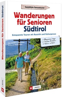 Abbildung von: Wanderungen für Senioren Südtirol - J. Berg