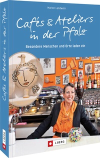 Abbildung von: Cafés und Ateliers in der Pfalz - J. Berg