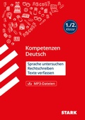 Cover: STARK Deutsch 1./2. Klasse - Kompetenzen - Sprache untersuchen, Rechtschreiben, Texte verfassen - Stark Verlag