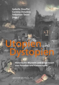 Abbildung von: Utopien und Dystopien - Aisthesis