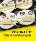 Cover: Coronazeit - Alltag im Ausnahmezustand - morisel
