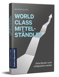 Abbildung von: World Class Mittelständler - Frankfurter Allgemeine Buch