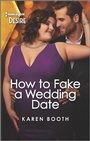 Cover: How to Fake a Wedding Date - Harlequin Desire