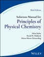 Cover: Solutions Manual for Principles of Physical Chemistry, 3rd Edition - Wiley