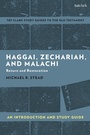 Cover: Haggai, Zechariah, and Malachi: An Introduction and Study Guide - T.& T.Clark Ltd