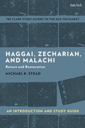 Cover: Haggai, Zechariah, and Malachi: An Introduction and Study Guide - T.& T.Clark Ltd