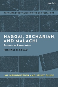 Enlarge image Cover: Haggai, Zechariah, and Malachi: An Introduction and Study Guide - T.& T.Clark Ltd