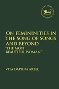 Cover: On Femininities in the Song of Songs and Beyond - T.& T.Clark Ltd