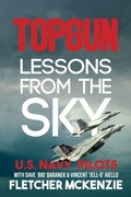 Cover: Topgun Lessons From The Sky - Squabbling Sparrows Press