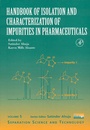 Cover: Handbook of Isolation and Characterization of Impurities in Pharmaceuticals: Volume 5 - Academic Press