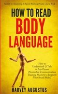 Bild: How to Read Body Language: Secrets to Analyzing & Speed Reading People Like a Book - How to Understand & Talk to Any Person (Nonverbal Communication Training Mastery to Improve Your Social Skills) - IngramSpark
