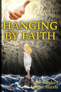 Enlarge image Cover: Hanging by Faith - IngramSpark