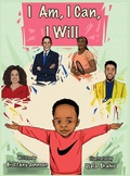 Cover: I Am, I Can, I Will - IngramSpark